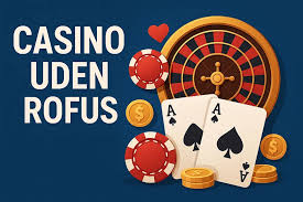 Casino Uden ROFUS Liste Find Dit Perfekte Spilsted